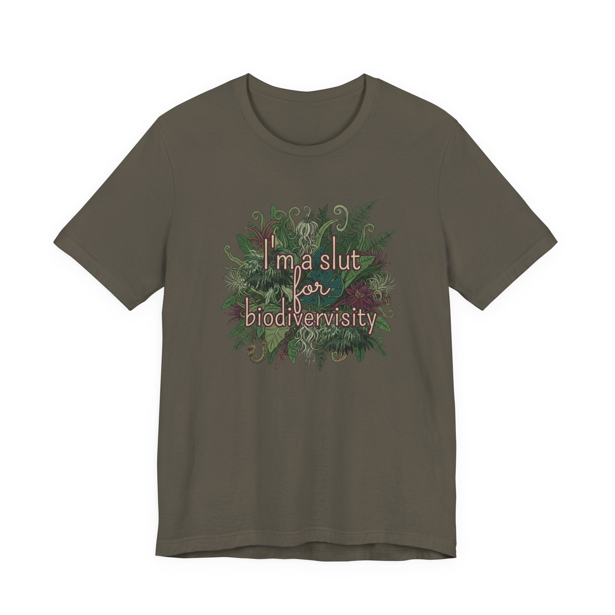 Green t-shirt with floral design and text "I'm a slut for biodiversity" by Soon To Be Mythical