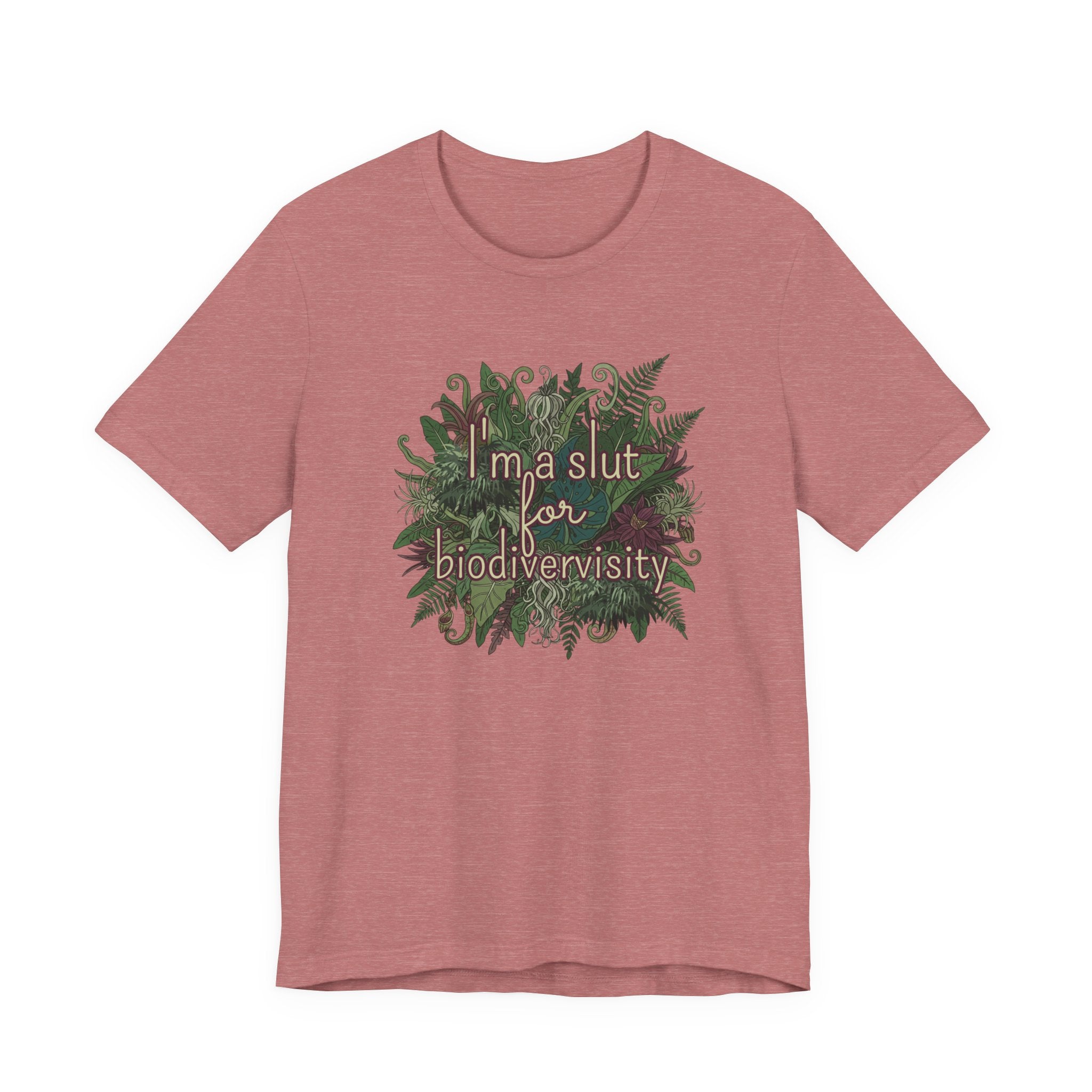 Mauve heather t-shirt with floral design and text "I'm a slut for biodiversity" by Soon To Be Mythical