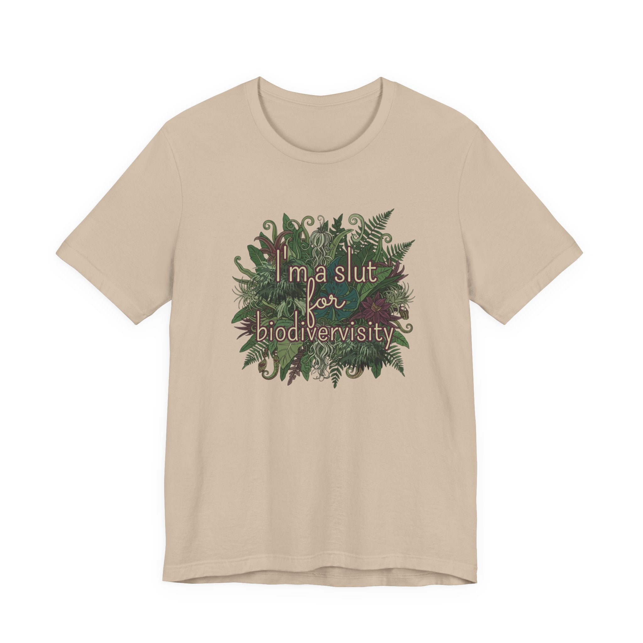 Beige t-shirt with floral design and text "I'm a slut for biodiversity" by Soon To Be Mythical