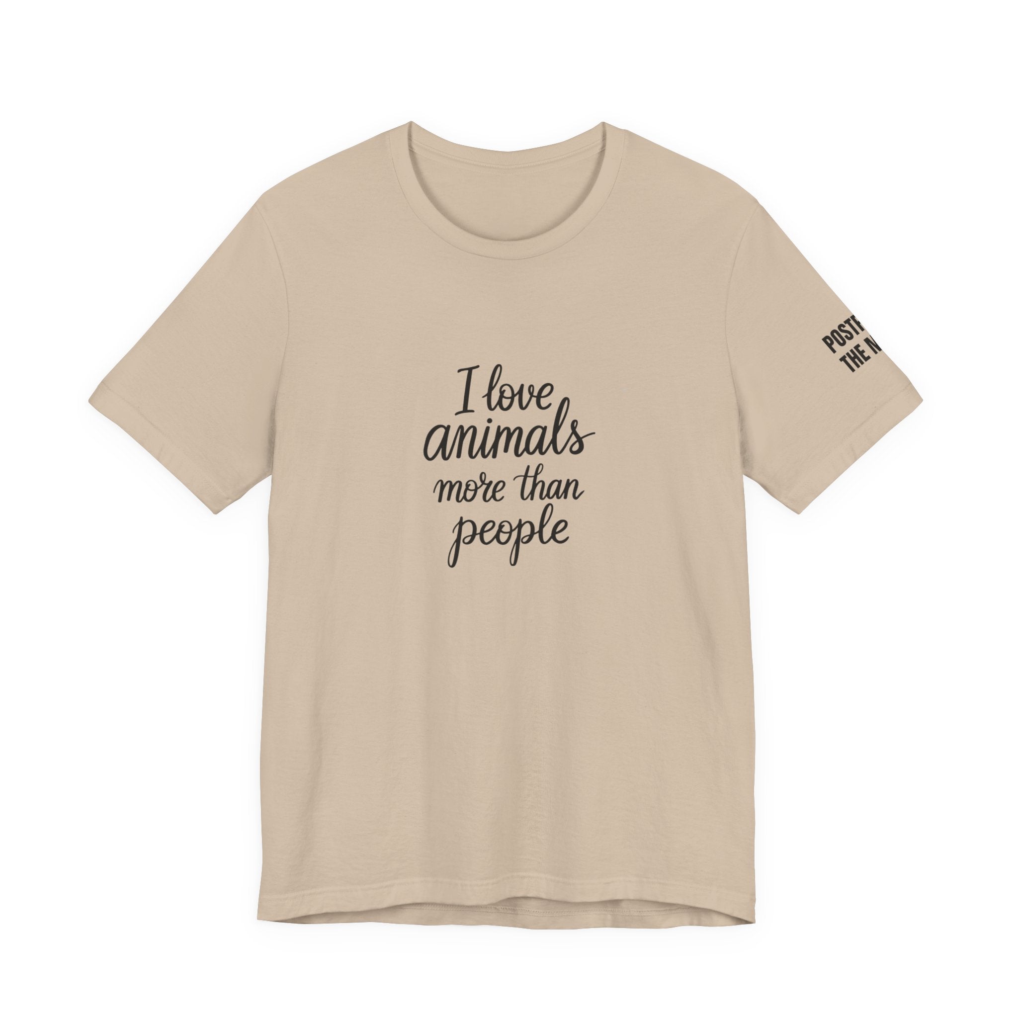 Tan t-shirt with the text "I Love Animals More Than People" on the front and the text "Postpone the Myth" on the left sleeve on a white background