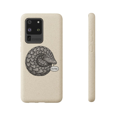 Anxious Pangolin "I'm Fine" Biodegradable Phone Case