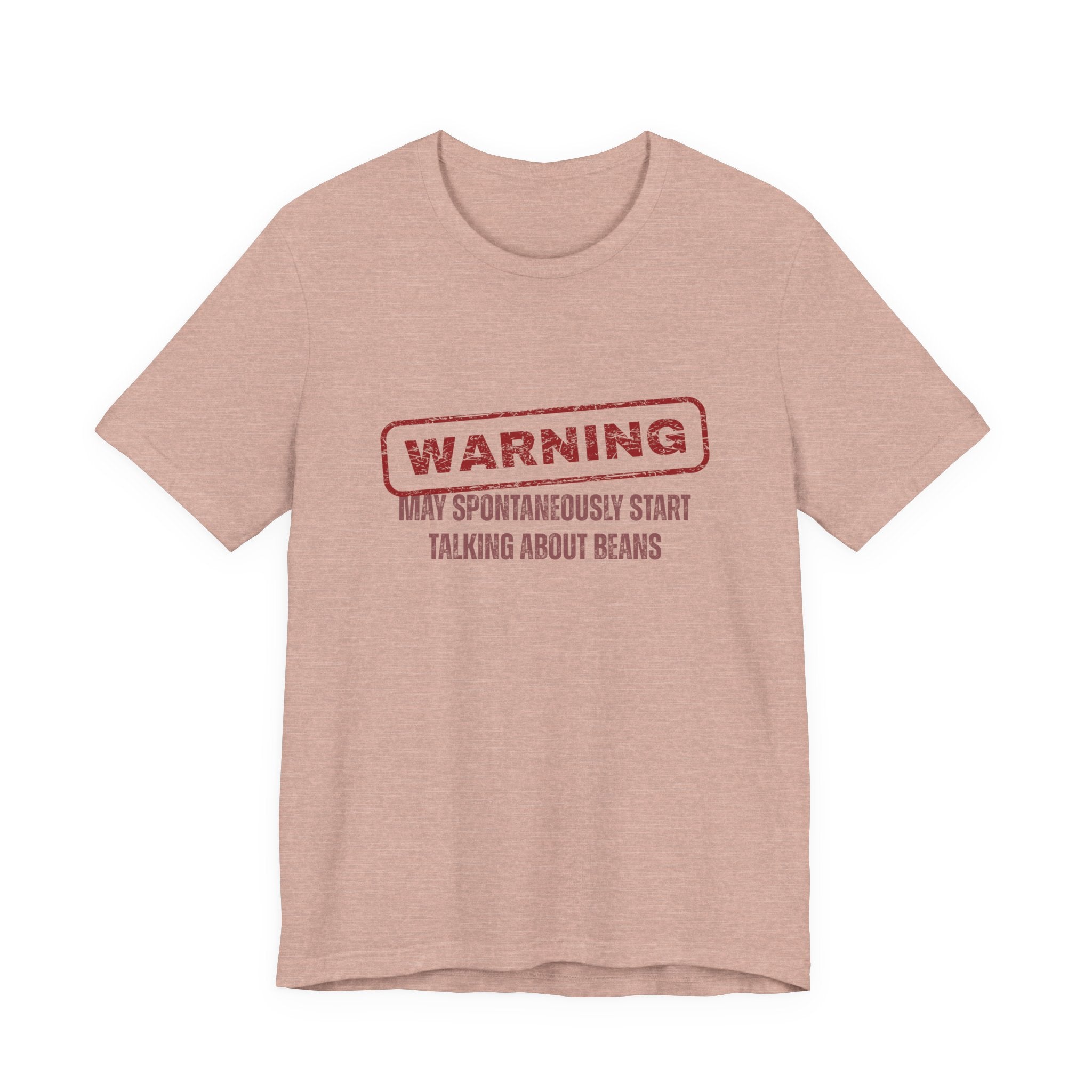 Beige t-shirt with red text &quot;Warning - may spontaneously start talking about beans&quot; by Soon To Be Mythical