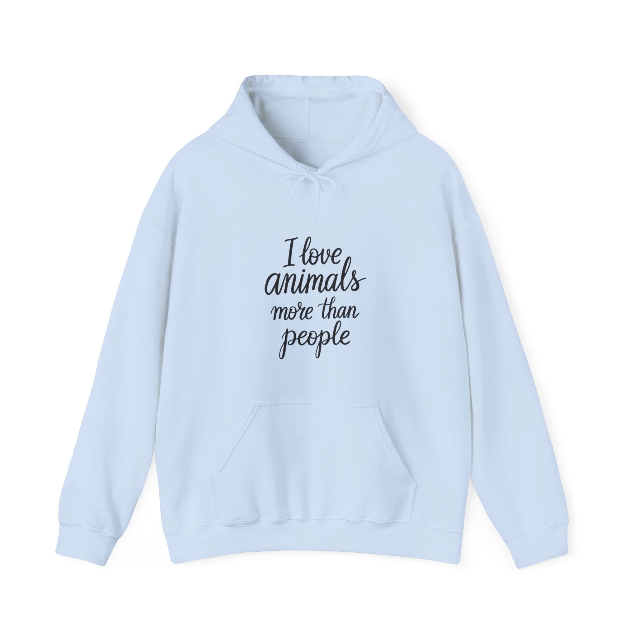Light blue hoodie with text &#39;I love animals more than people&#39; by Soon To Be Mythical