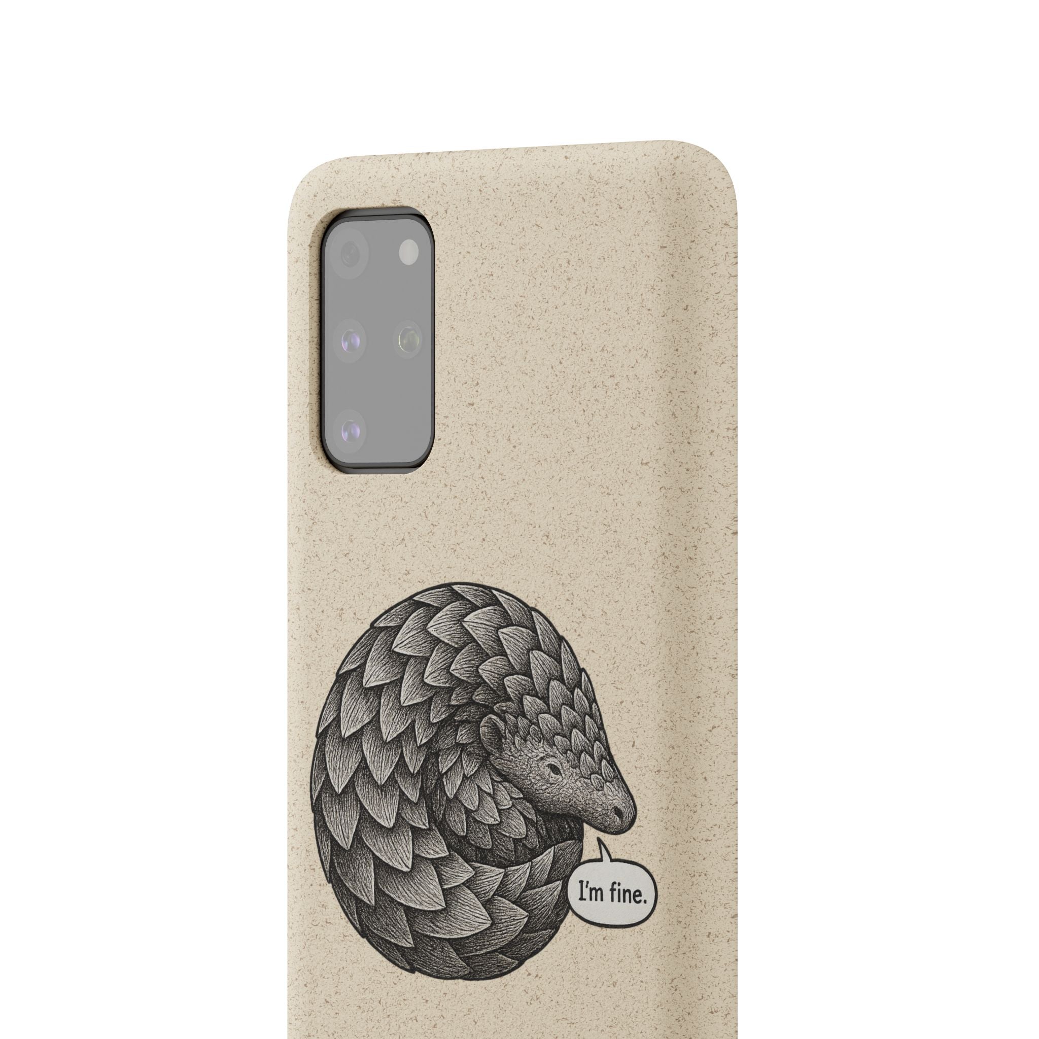 Anxious Pangolin "I'm Fine" Biodegradable Phone Case