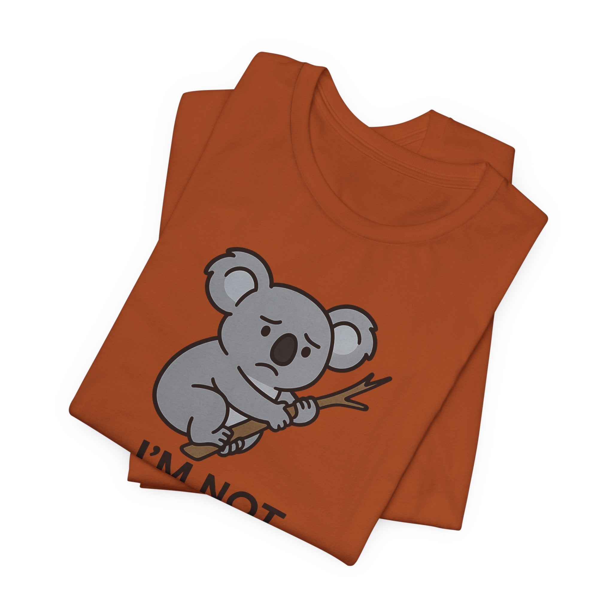 Autumn t-shirt with a koala graphic and text "I'm not koala-fied for this" on a white background