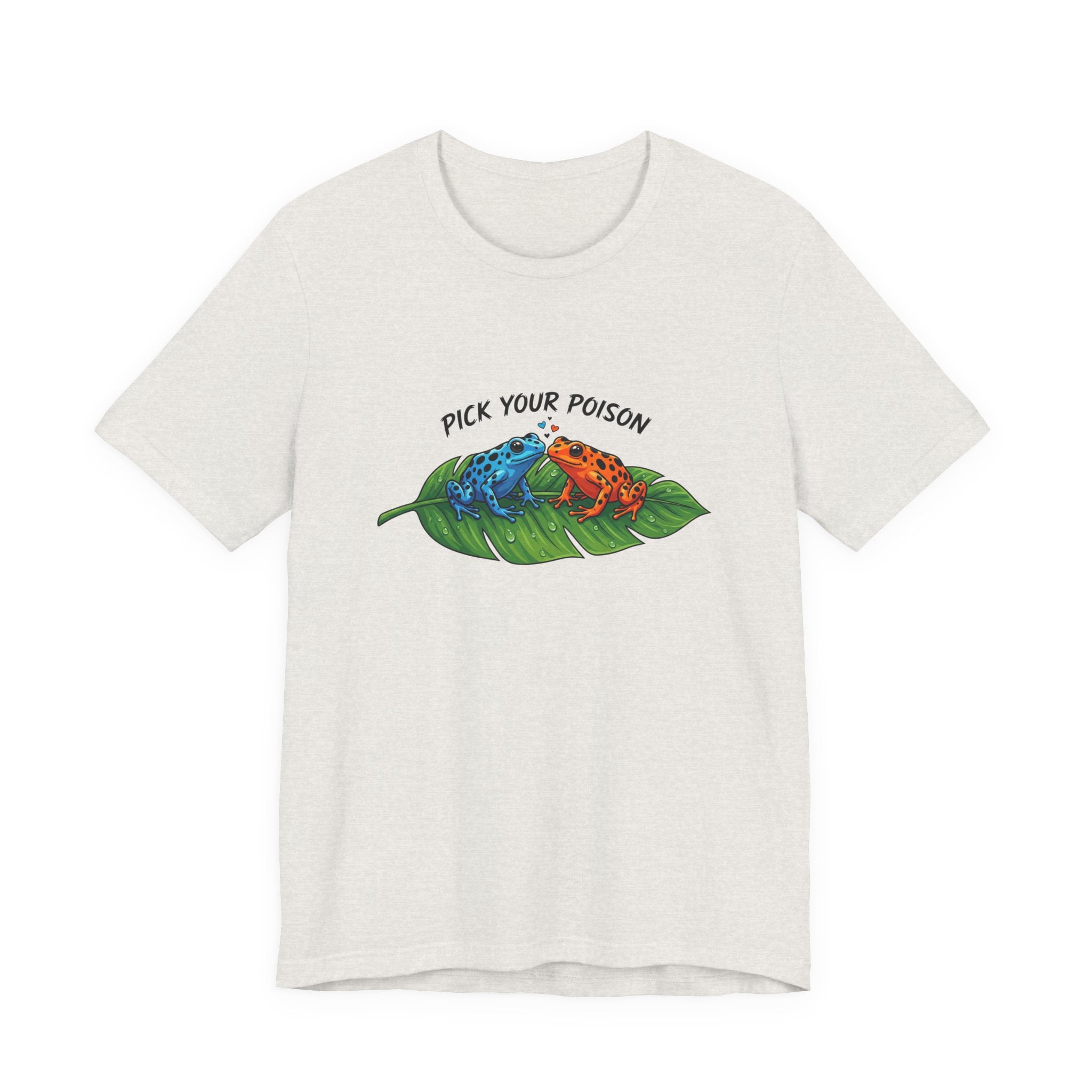 Heather cement t-shirt with a graphic of two poison dart frogs on a leaf and 'Pick Your Poison' text by Soon To Be Mythical
