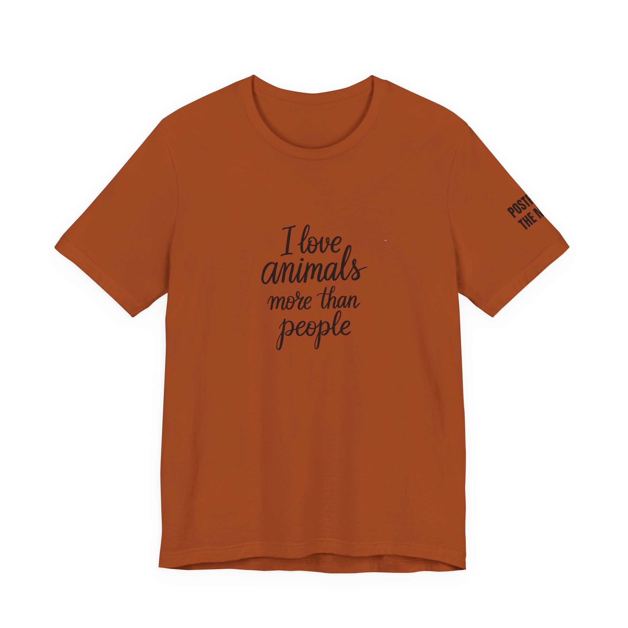 Autumn t-shirt with the text "I Love Animals More Than People" on the front and the text "Postpone the Myth" on the left sleeve on a white background