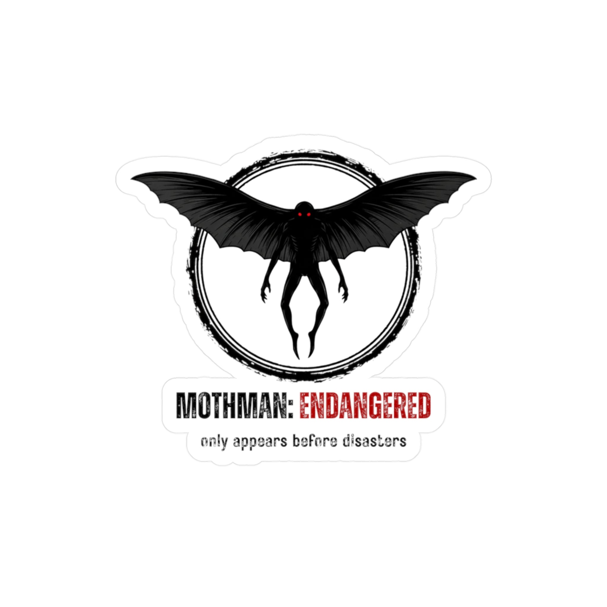 Vinyl sticker of Mothman silhouette with 'Mothman: Endangered - only appears before disasters' text by Soon To Be Mythical