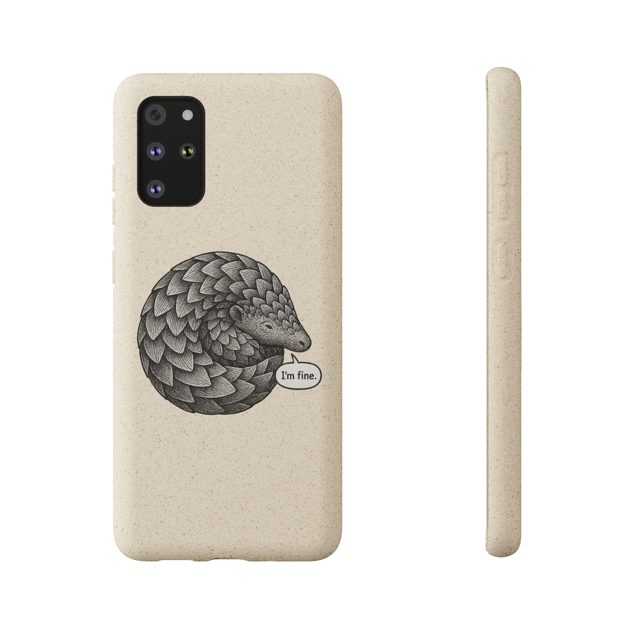 Anxious Pangolin "I'm Fine" Biodegradable Phone Case
