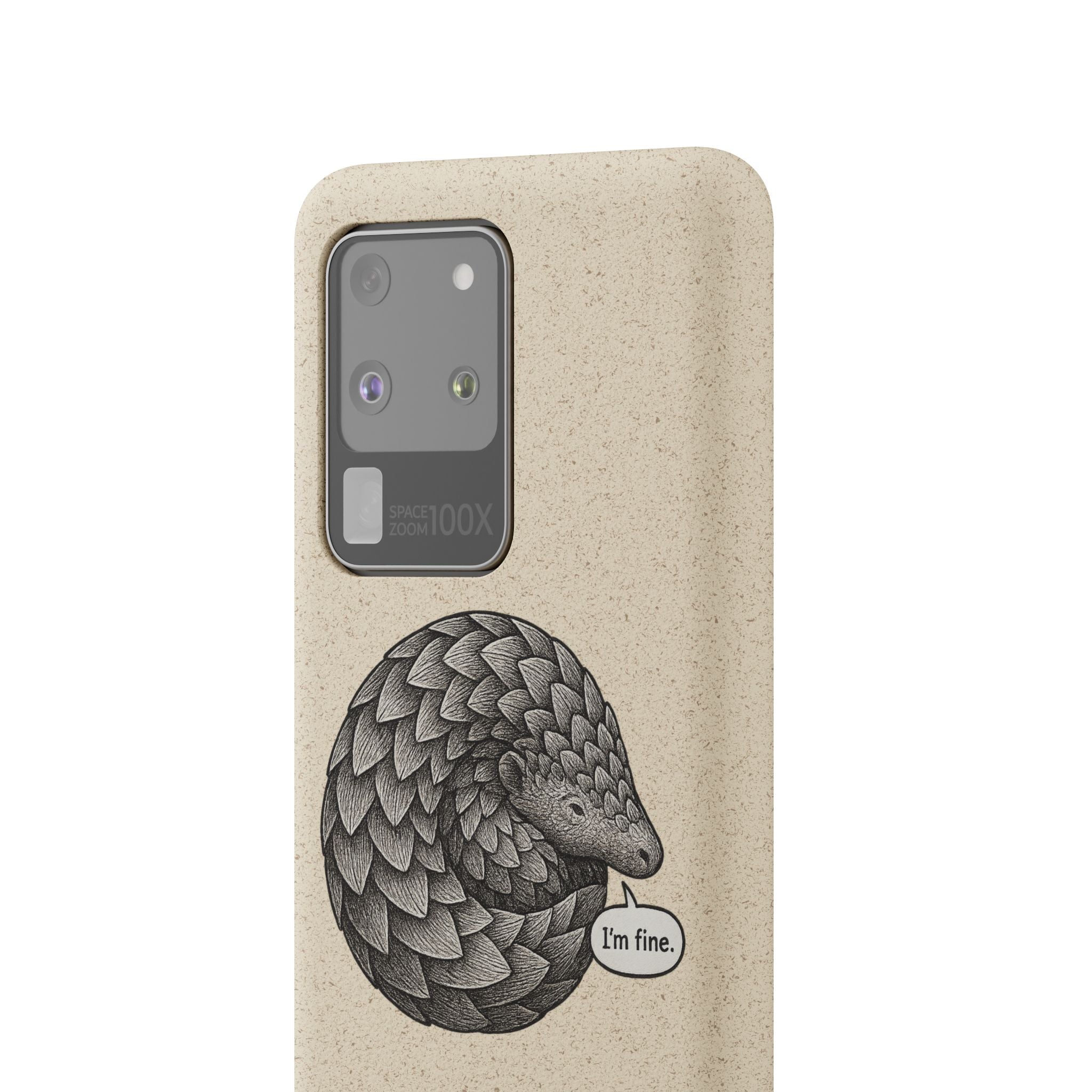 Anxious Pangolin "I'm Fine" Biodegradable Phone Case