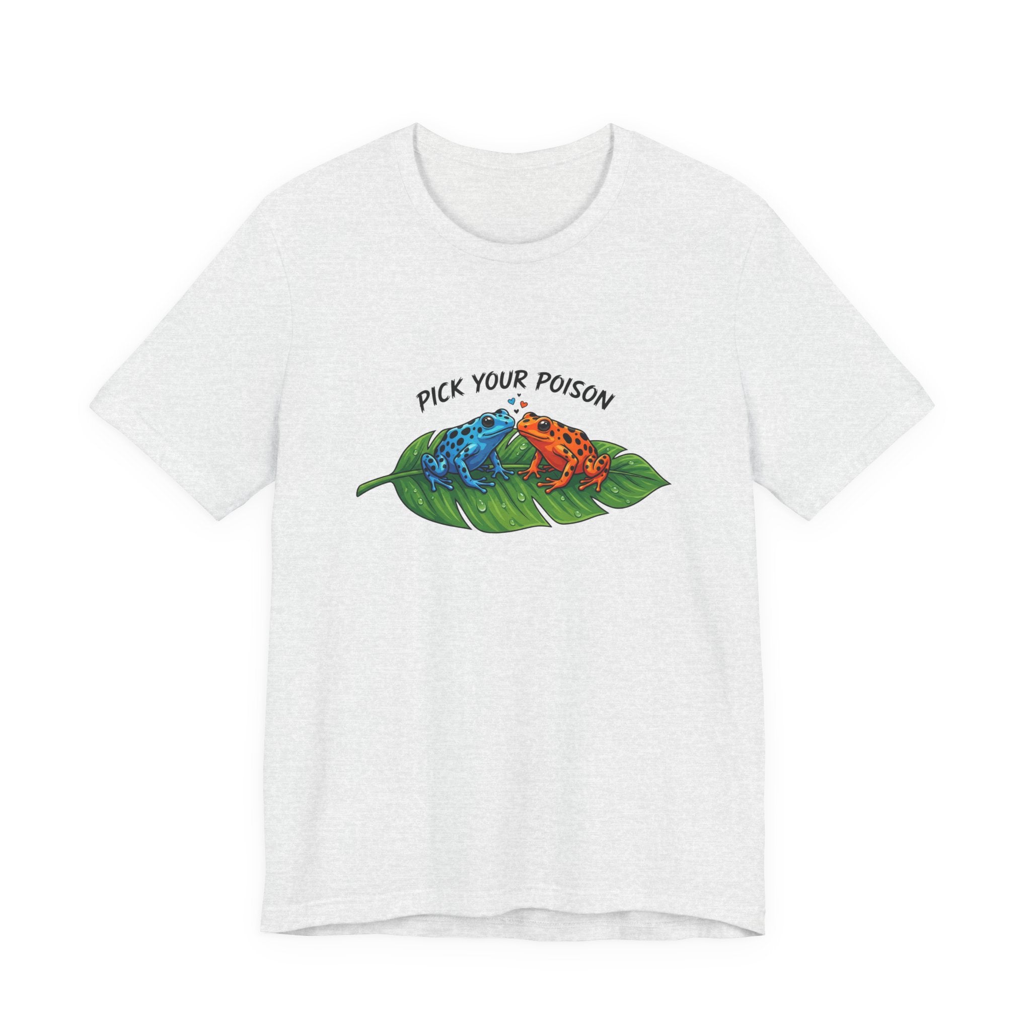Ash gray t-shirt with a graphic of two poison dart frogs on a leaf and 'Pick Your Poison' text by Soon To Be Mythical